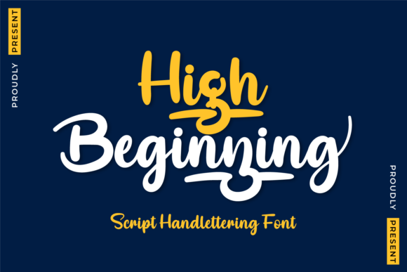 High Beginning: A Script Handwritten Font for Warm, Engaging Campaigns